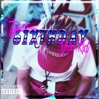 6Ixthday (feat. LuckyJinx) - Single - Tyrell Forrest