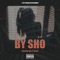 By Sho (feat. Jossy) - Steenie Dee lyrics