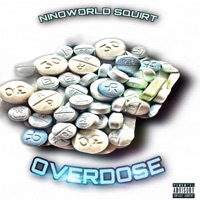 Overdose - Single - Ninoworld Squirt