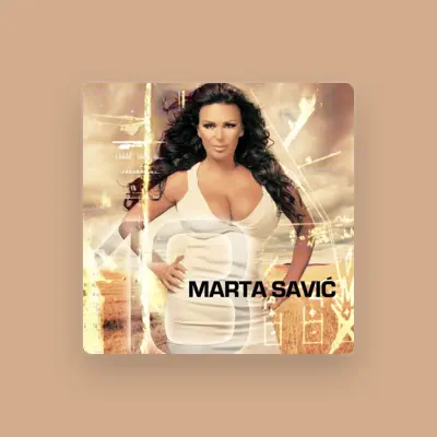 Listen to Marta Savic, watch music videos, read bio, see tour dates & more!