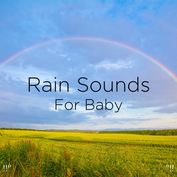!!" Rain Sounds for Baby "!!