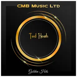 Golden Hits - Ted Heath Golden Hits - Ted Heath