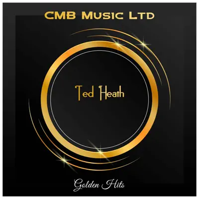 Golden Hits - Ted Heath Golden Hits - Ted Heath