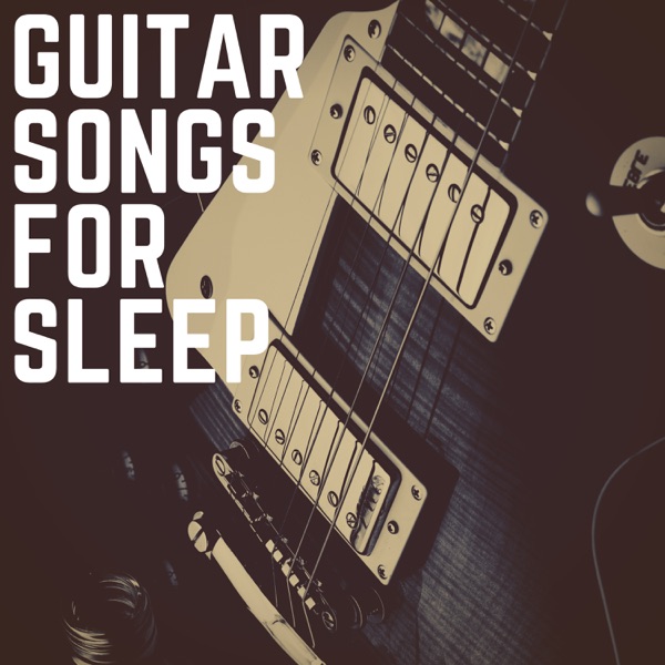 Guitar Songs For Sleep