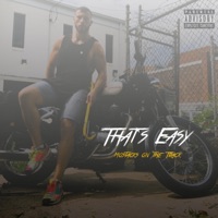 That's Easy - Single - Mostacks on the Track