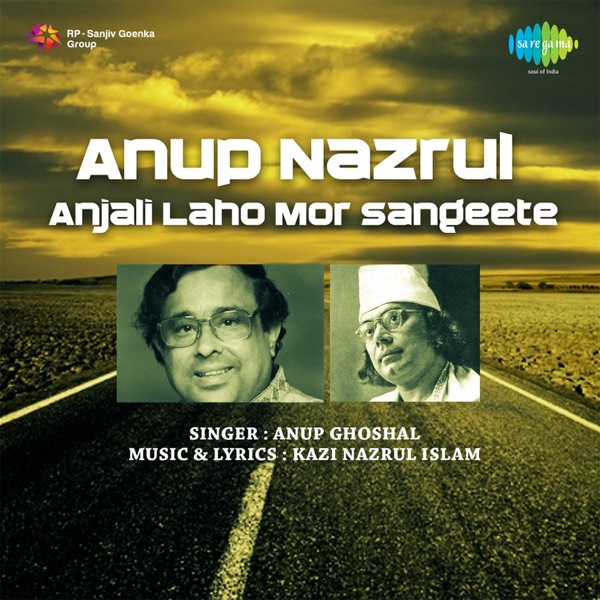 Anup Nazrul Anjali Laho Mor Sangeete - Single