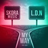 My Way (feat. L.D.N) - Single