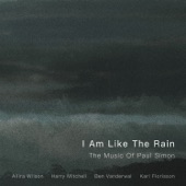 I Am Like The Rain: The Music Of Paul Simon artwork