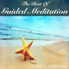 The Best of Guided Meditation - Guided Meditation