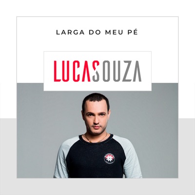 Larga do Meu Pé - Single