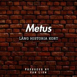 Lång historia kort - Single - Metus Lång historia kort - Single - Metus