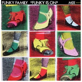 Funky Is On (Mix 1984) by Funky Family