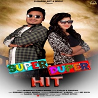 Super Duper Hit (feat. Swaroop & Alisha) - Single - Pradeep Kumar Mishra