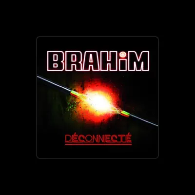 Listen to Brahim, watch music videos, read bio, see tour dates & more!