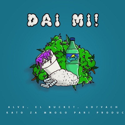 DAI MI! (feat. EL BUCKET) - Single