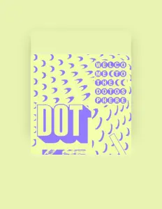 收听 DOT、观看音乐视频、阅读小传、查看巡演日期等 ！