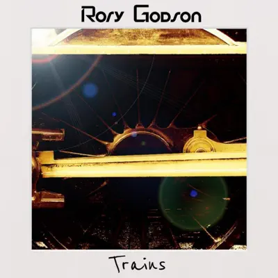 Rory Godson의 Trains - Single을(를) 감상해 보세요.