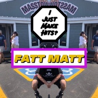 I Just Make Hits? - Single - Fatt Matt
