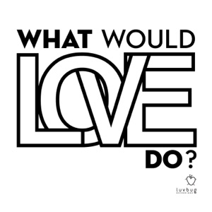 What Would Love Do? - Single