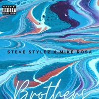 Brothers - Single - Steve Stylez & Mike Rosa