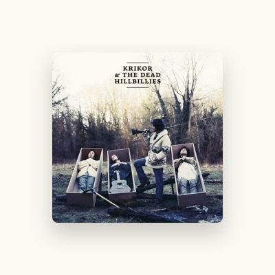 Escucha a Krikor & The Dead Hillbillies, mira vídeos musicales, lee la biografía, consulta fechas de giras y mucho más.