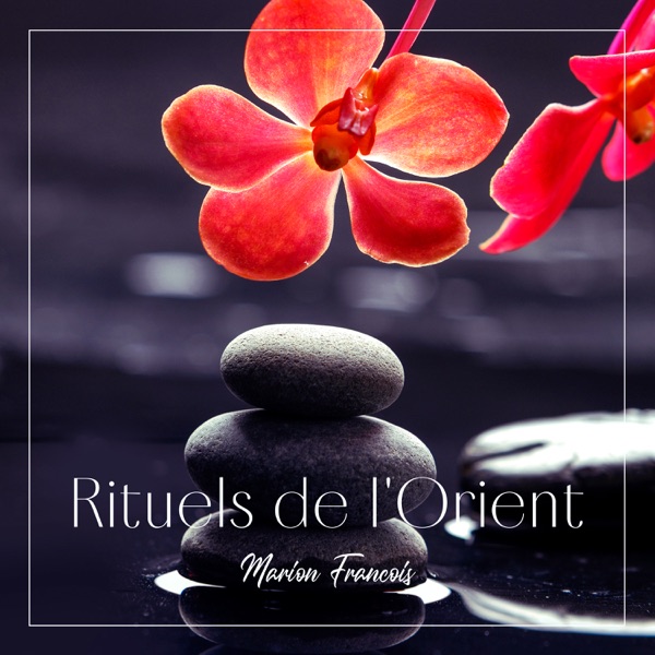 Rituels de l'Orient