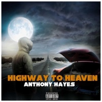 Highway To Heaven - Single - Anthony Hayes