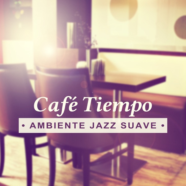 Café Tiempo: Ambiente Jazz Suave, Vibraciones Positivas, Música de Fácil Escucha, Suave y Lento Música de Jazz, Terciopelo Sensualidad, Café de la Mañana del Domingo