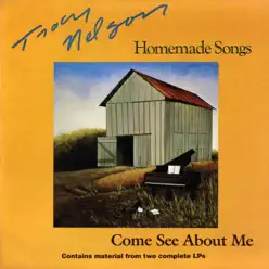 Homemade Songs / Come See About Me - Tracy Nelson