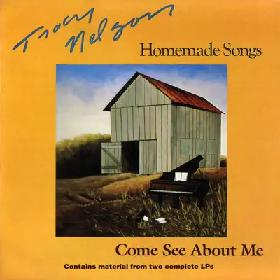 Homemade Songs / Come See About Me - Tracy Nelson Homemade Songs / Come See About Me - Tracy Nelson
