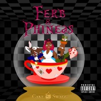 Ferb & Phineas - Single - Cakeswagg