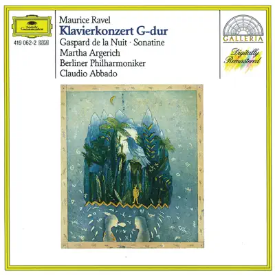 Ravel: Piano Concerto in G, Gaspard de la Nuit, Sonatine - Claudio Abbado Ravel: Piano Concerto in G, Gaspard de la Nuit, Sonatine - Claudio Abbado