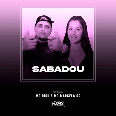 Sabadou (feat. Mc Marcela GC) - Single