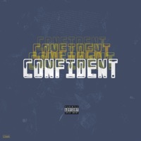 Confident - Single - Chad the MAN