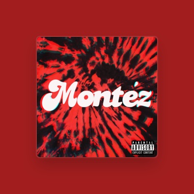 Listen to Montéz, watch music videos, read bio, see tour dates & more!