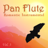 Romantic Instrumental, Vol. 3 - Pan Flute