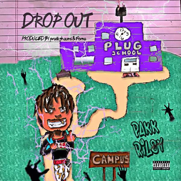 DropOut - Single - PAKK RiLey