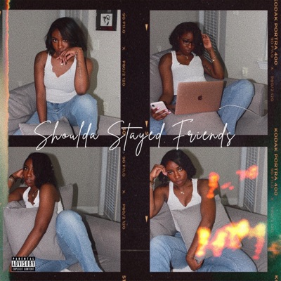 Shoulda Stayed Friends - EP