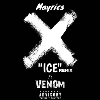 ICE (feat. Venomthewayword) [remix] - Single