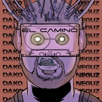 El Camino (feat. Juan Rey) - Single - Dako & Neguz