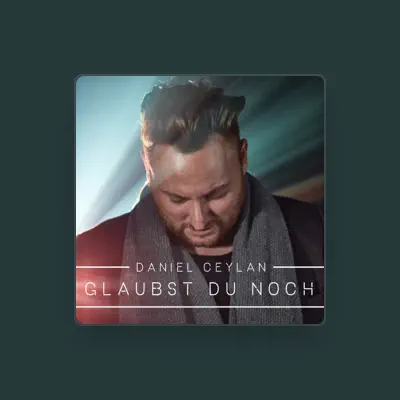 Listen to Daniel Ceylan, watch music videos, read bio, see tour dates & more!
