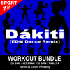 Dákiti (EDM Dance Remix) [Workout Remix 132 Bpm] - Workout ReMix Team & Power Sport Team