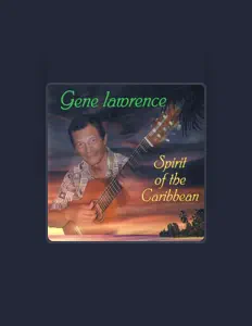 Listen to Gene Lawrence, watch music videos, read bio, see tour dates & more!