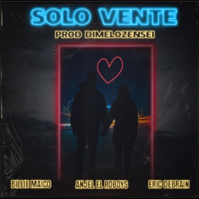 Solo Vente (feat. Billie Maico & Anjel RD Boys) - Single