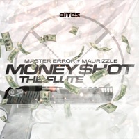 Money Shot / The Flute - Single - Maurizzle & Master Error