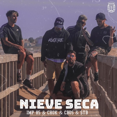 Nieve Seca (feat. Stb Supremo, Chok Price & Cboss) - Single