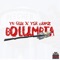 Bolumbia (feat. Ysr Gramz) - YN Que lyrics