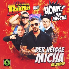 Der heisse Micha (feat. Mischa) [Reloaded] - Single