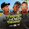 Stream & download Flamengo é outro patamar - Single