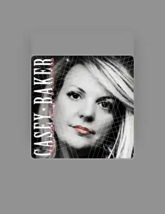 Listen to Casey Baker, watch music videos, read bio, see tour dates & more!